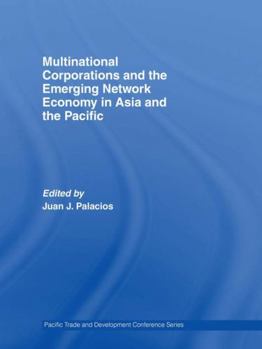 Paperback Multinational Corporations and the Emerging Network Economy in Asia and the Pacific Book