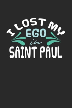 Paperback I lost my ego in Saint Paul: 6x9 - notebook - dot grid - city of birth Book