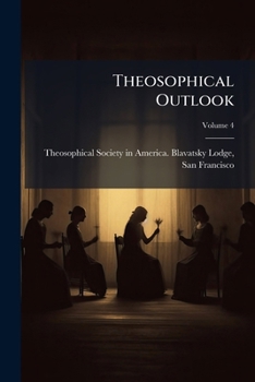 Paperback Theosophical Outlook; Volume 4 Book