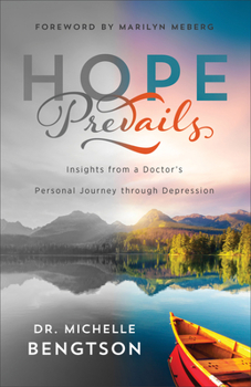 Paperback Hope Prevails: Insights from a Doctor's Personal Journey Through Depression Book