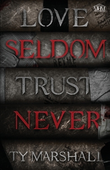 Paperback Love Seldom. Trust Never Book