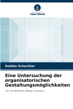 Paperback Eine Untersuchung der organisatorischen Gestaltungsmöglichkeiten [German] Book