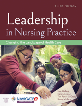 Paperback Leadership in Nursing Practice: Changing the Landscape of Health Care: Changing the Landscape of Health Care Book