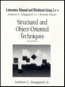 Paperback Structured and object-oriented techniques: A laboratory manual and workbook using C++ Book