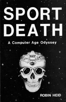 Paperback Sport Death: A Computer Age Odyssey Book