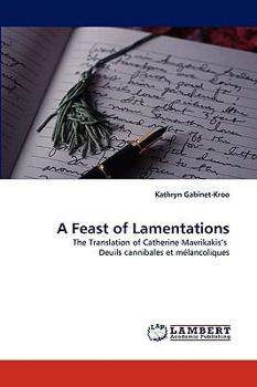 Paperback A Feast of Lamentations Book