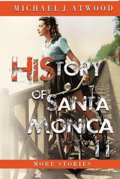 Paperback HiStory of Santa Monica II: More Stories Book