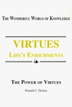 Virtues: Life's Enrichments: The Power of Virtues (Wonderful World of Knowledge)