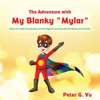 Paperback The Adventure with My Blanky "Mylar" Book