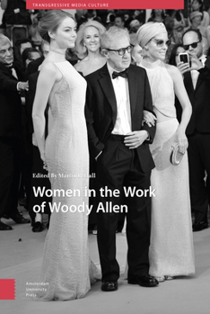 Hardcover Women in the Work of Woody Allen Book