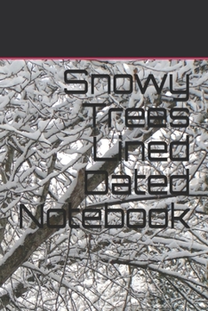 Paperback Snowy Trees Lined Dated Notebook: A fun holiday themed journal or decorative interior paper for writing notes or to-do lists. Book