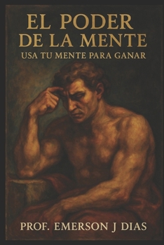 Paperback El Poder De La Mente: Usa Tu Mente Para Ganar [Spanish] Book