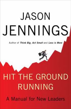 Hardcover Hit the Ground Running: A Manual for New Leaders Book