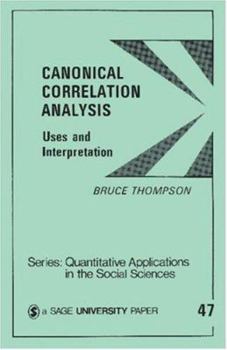 Paperback Canonical Correlation Analysis: Uses and Interpretation Book