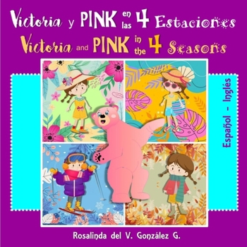 Paperback Victoria y Pink en las 4 estaciones [Spanish] Book
