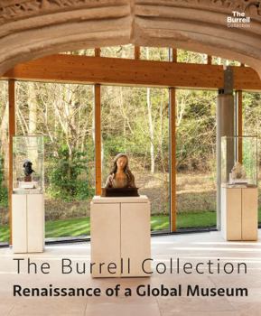 Hardcover The Burrell Collection: Renaissance of a global museum Book