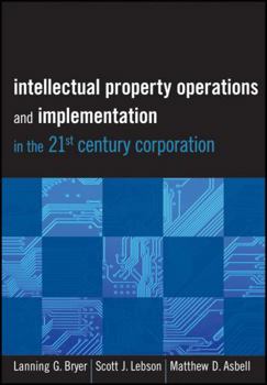 Hardcover Intellectual Property Operations and Implementation in the 21st Century Corporation Book