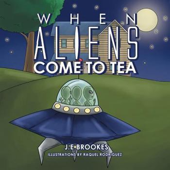 Paperback When Aliens Come to Tea Book