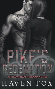 Pike's Redemption: A Dark, MC Club Romance