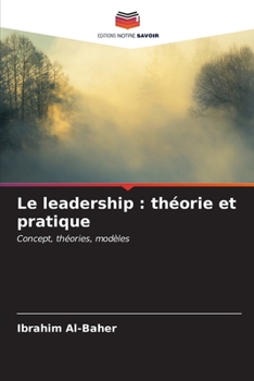 Paperback Le leadership: théorie et pratique [French] Book