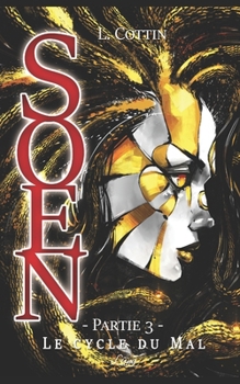 Paperback Soen: Le cycle du Mal, partie 3/6 [French] Book
