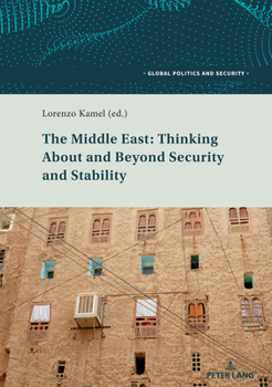 Paperback The Middle East: Thinking about and Beyond Security and Stability Book