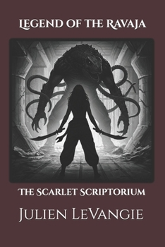 Paperback Legend of the Ravaja: The Scarlet Scriptorium Book