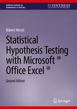 Hardcover Statistical Hypothesis Testing with Microsoft (R) Office Excel (R) Book