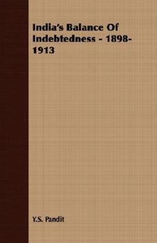 India's Balance of Indebtedness - 1898-1913