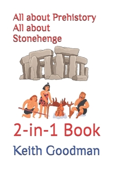 All about Prehistory All about Stonehenge: 2-in-1 Book (2-in-1 Books)