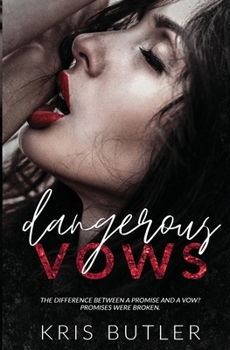 Dangerous Vows - Book #3 of the Dark Confessions