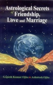 Paperback Astrological Secrets of Friendship, Love and Marriage Book