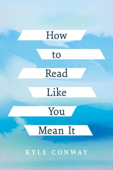 Paperback How to Read Like You Mean It Book