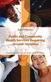 Hardcover Public and Community Health Services Requiring Greater Attention Book