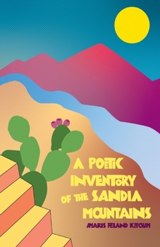Paperback A Poetic Inventory of the Sandia Mountains Book