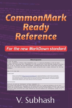 Paperback CommonMark Ready Reference: MarkDown tutorial and hacks for authors and writers to publish documents using the new standard Book