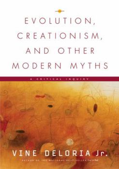 Paperback Evolution, Creationism, and Other Modern Myths: A Critical Inquiry Book