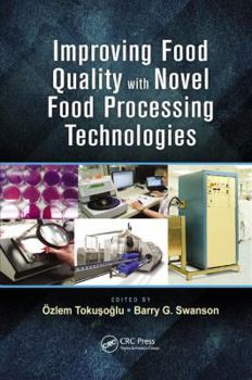 Paperback Improving Food Quality with Novel Food Processing Technologies Book