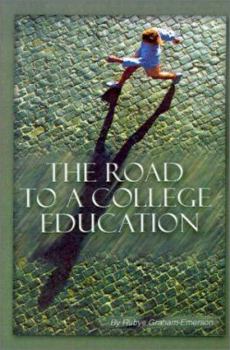 Paperback The Road to a College Education Book