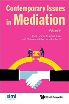 Contemporary Issues in Mediation - Volume 9