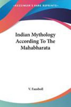 Paperback Indian Mythology According To The Mahabharata Book