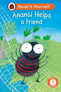Hardcover Anansi Helps a Friend: Read It Yourself - Level 1 Early Reader Book