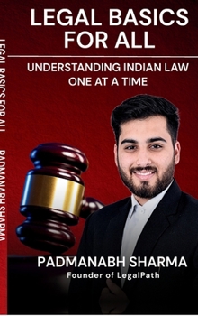 Legal Basics for All: Understanding Indian Law One at a Time