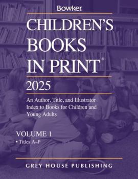 Hardcover Children's Books in Print - 3 Volume Set, 2025: 0 Book