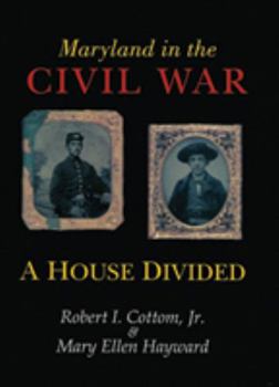 Paperback Maryland in the Civil War: A House Divided Book