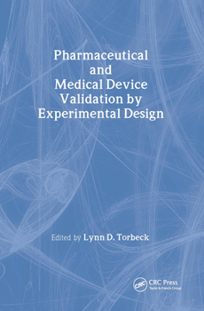 Hardcover Pharmaceutical and Medical Device Validation by Experimental Design Book