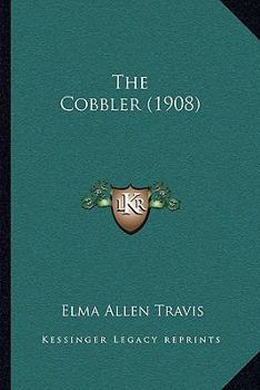 Paperback The Cobbler (1908) Book