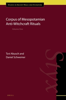 Hardcover Corpus of Mesopotamian Anti-Witchcraft Rituals: Volume One Book