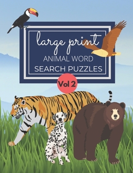 Paperback Large Print Animal Word Search Puzzles Vol 2: Different Levels and Shapes, Word Search Puzzles for Adults [Large Print] Book