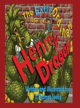 Hardcover The Extra Ordinary Life of Henrey Dragon [Large Print] Book